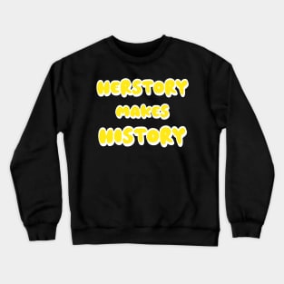 Herstory Crewneck Sweatshirt